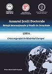 Anuarul Şcolii Doctorale  „Relații internaționale și studii de securitate”. Vol. I/2016. „Criza migraţiei în Răsăritul Europei”