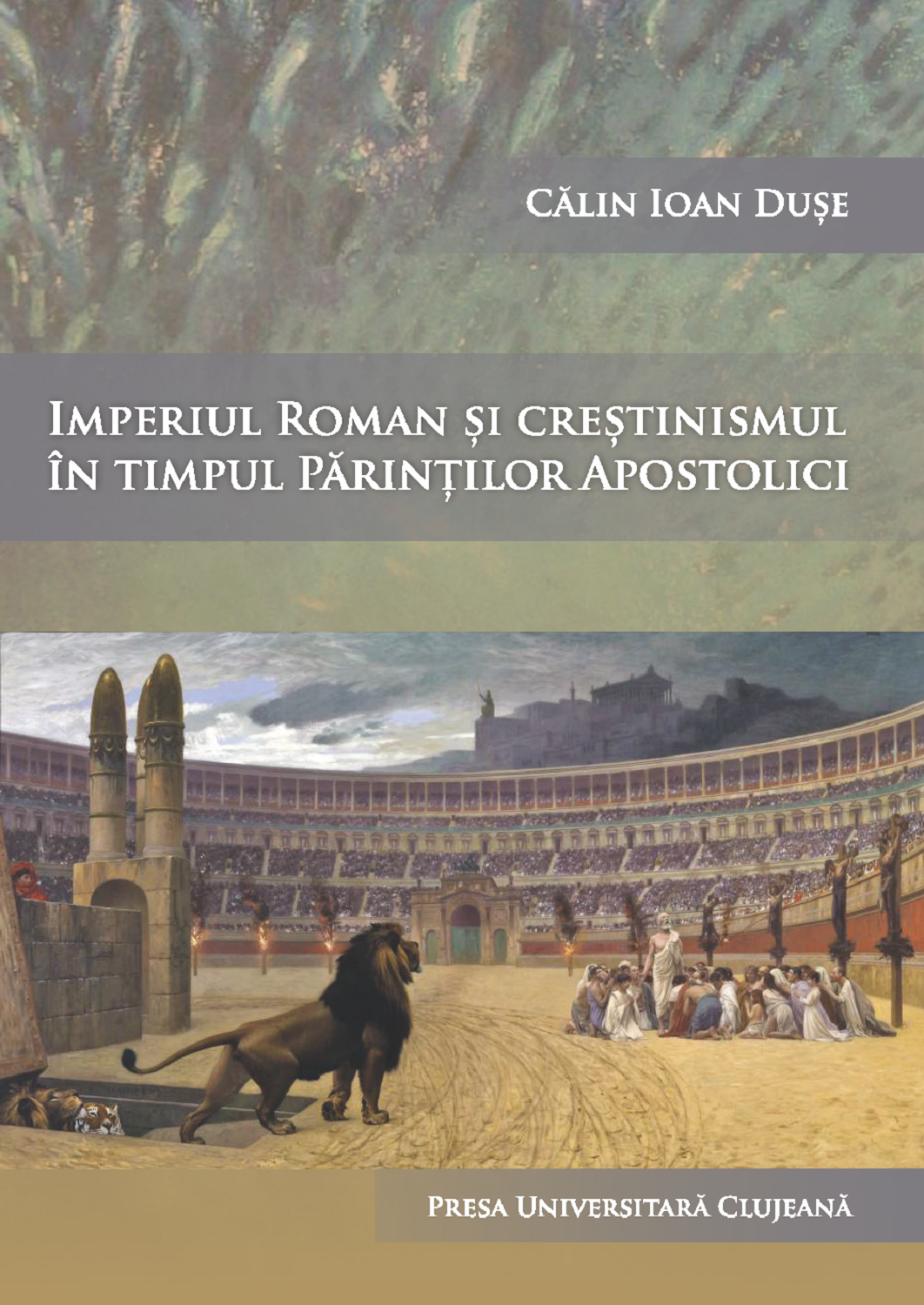Imperiul Roman și creștinismul în timpul Părinților Apostolici