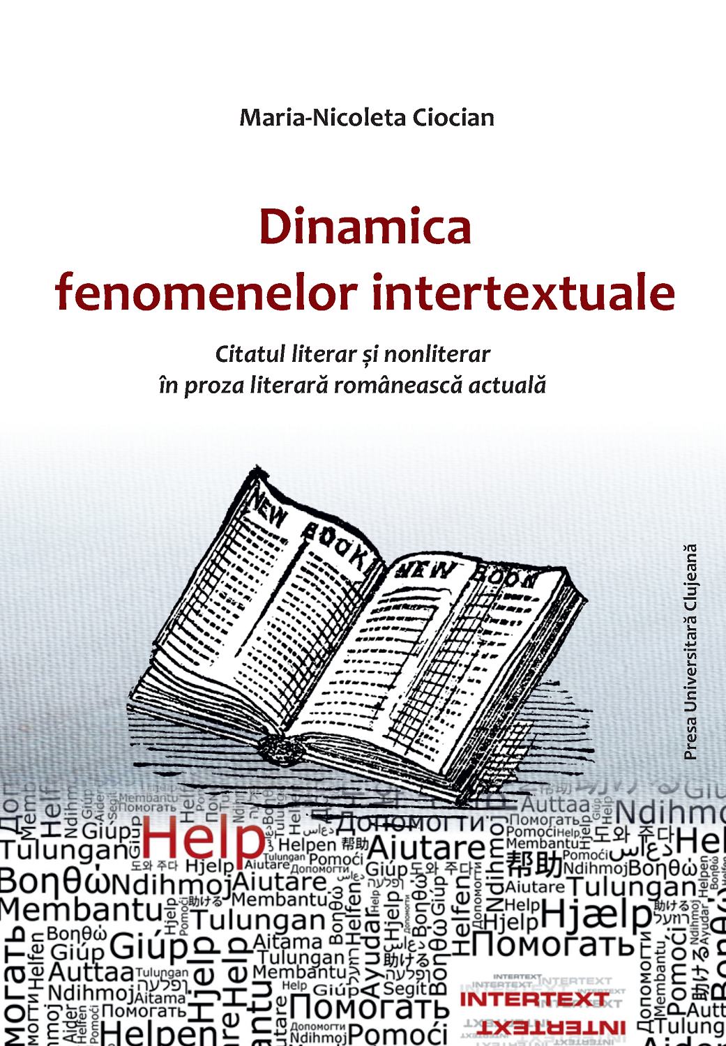 Dinamica fenomenelor intertextuale (citatul literar şi nonliterar în proza literară românească actuală)