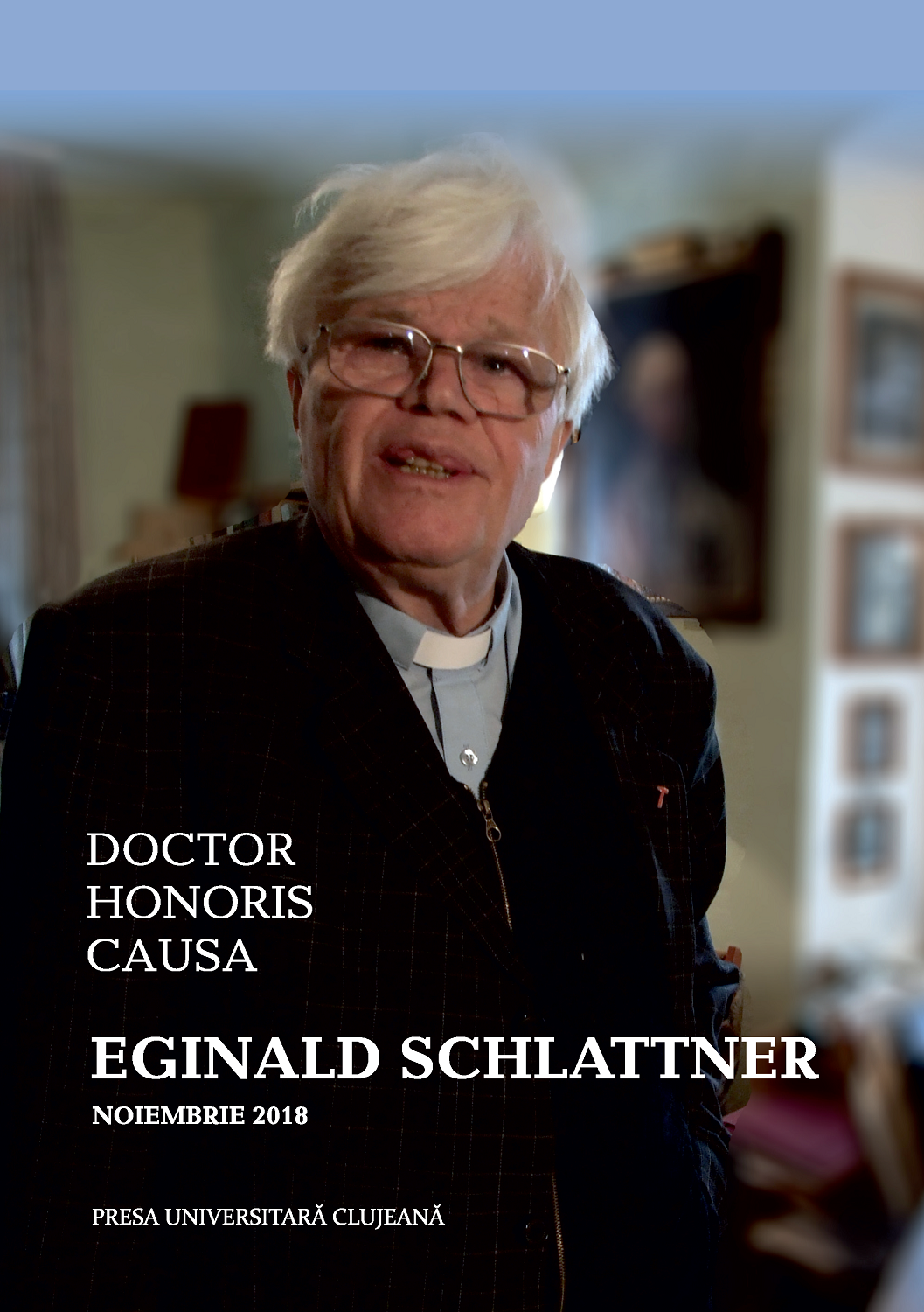Doctor Honoris Causa Eginald Schlattner, noiembrie 2019