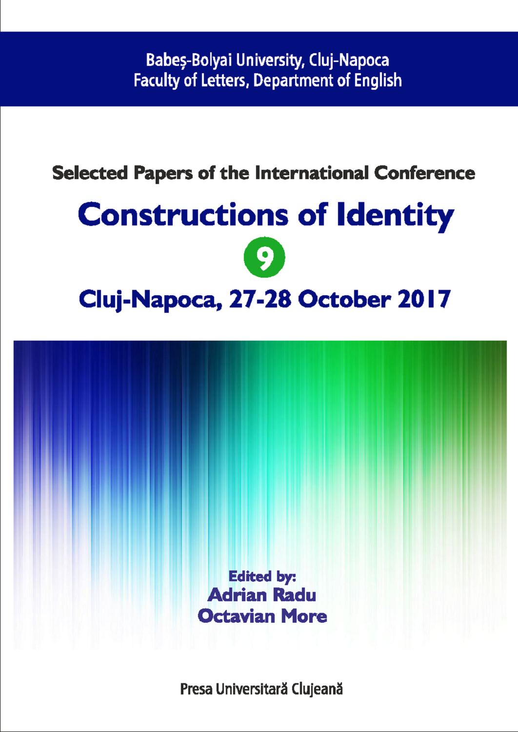 Selected Papers of the International Conference. Constructions of Identity 9 Cluj‐Napoca, 27‐28 October 2017