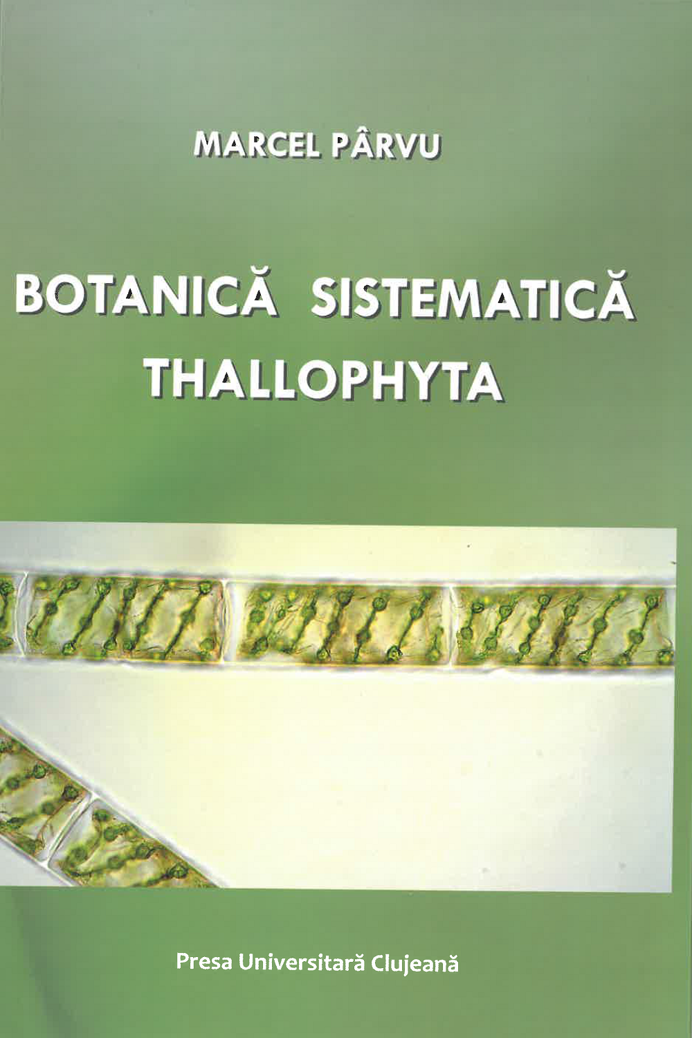 Botanică Sistematică Thallophyta