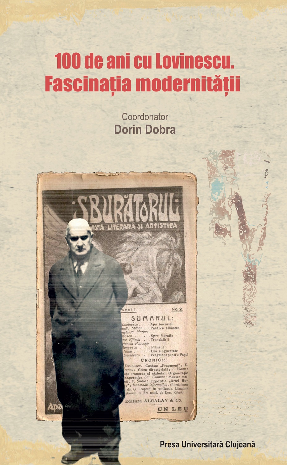 100 de ani cu Lovinescu. Fascinația modernității 