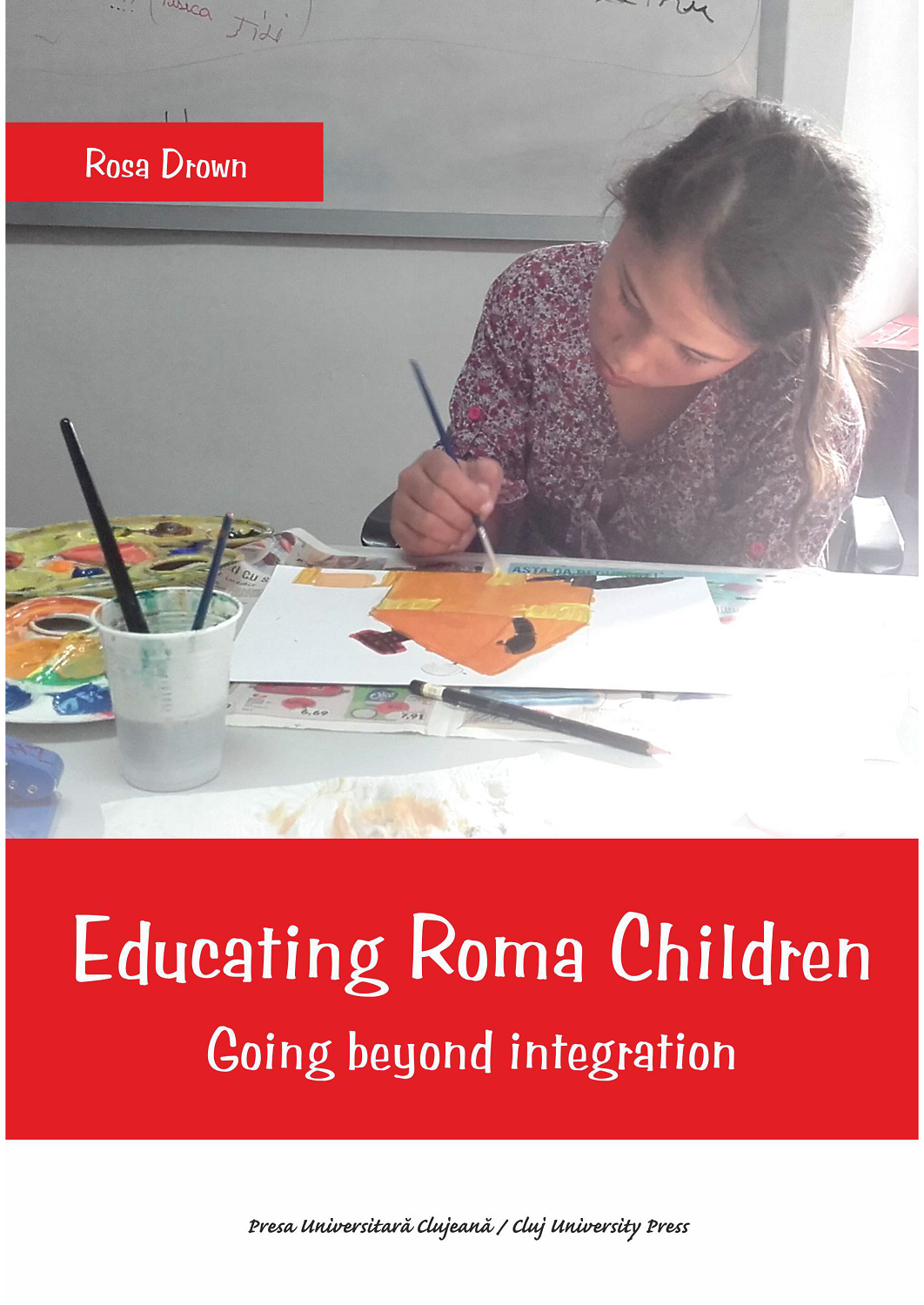 Educating Roma children. Going beyond integration