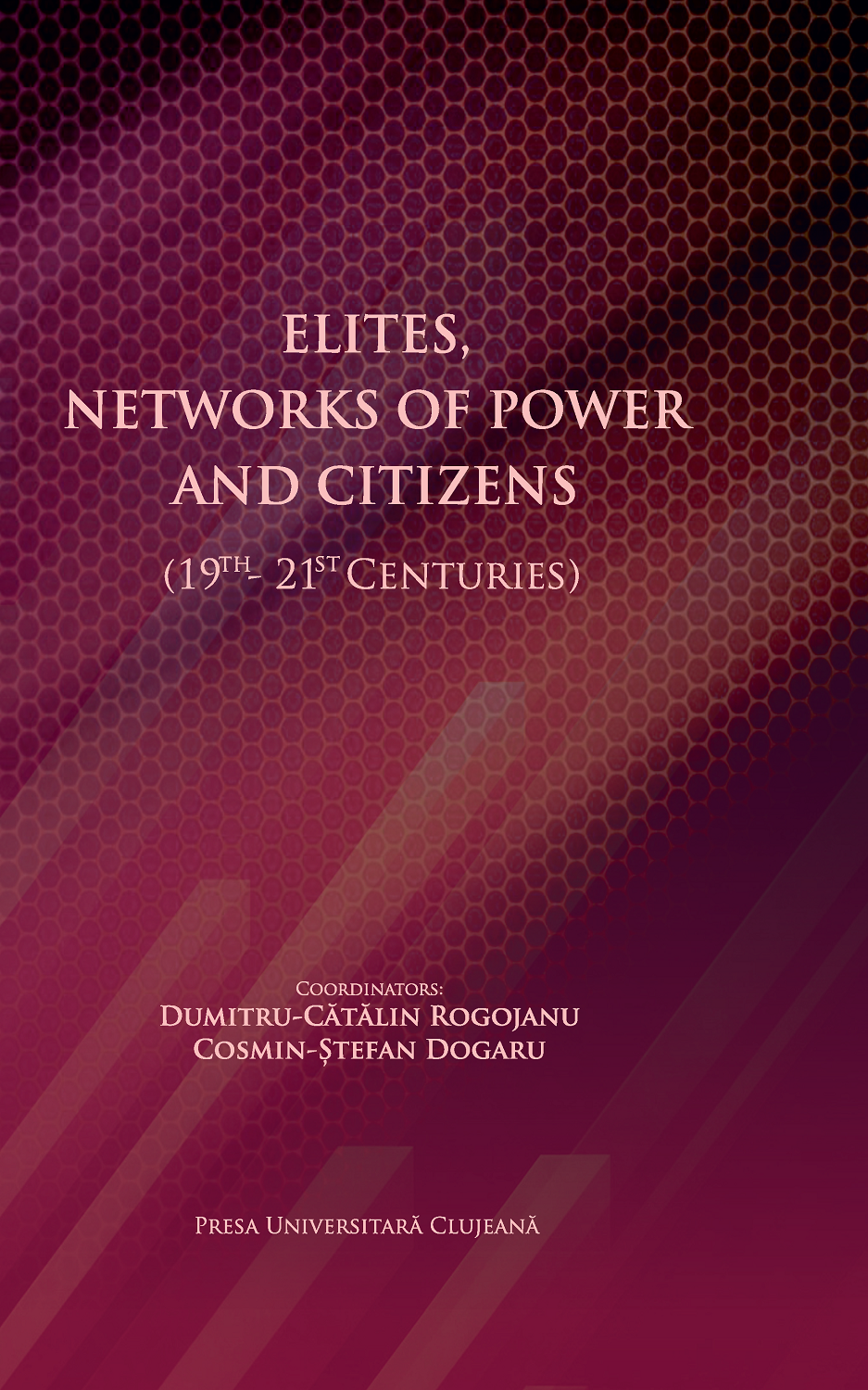 Elites, Networks of Power and Citizens (19th-21st Century)