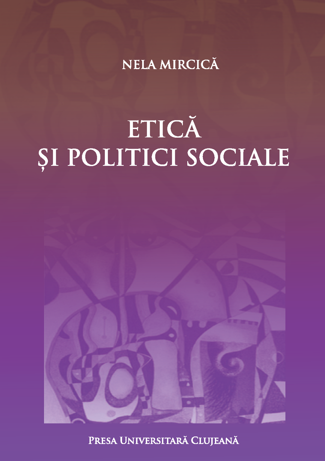 Etică şi politici sociale. Ediție revizuită și adăugită