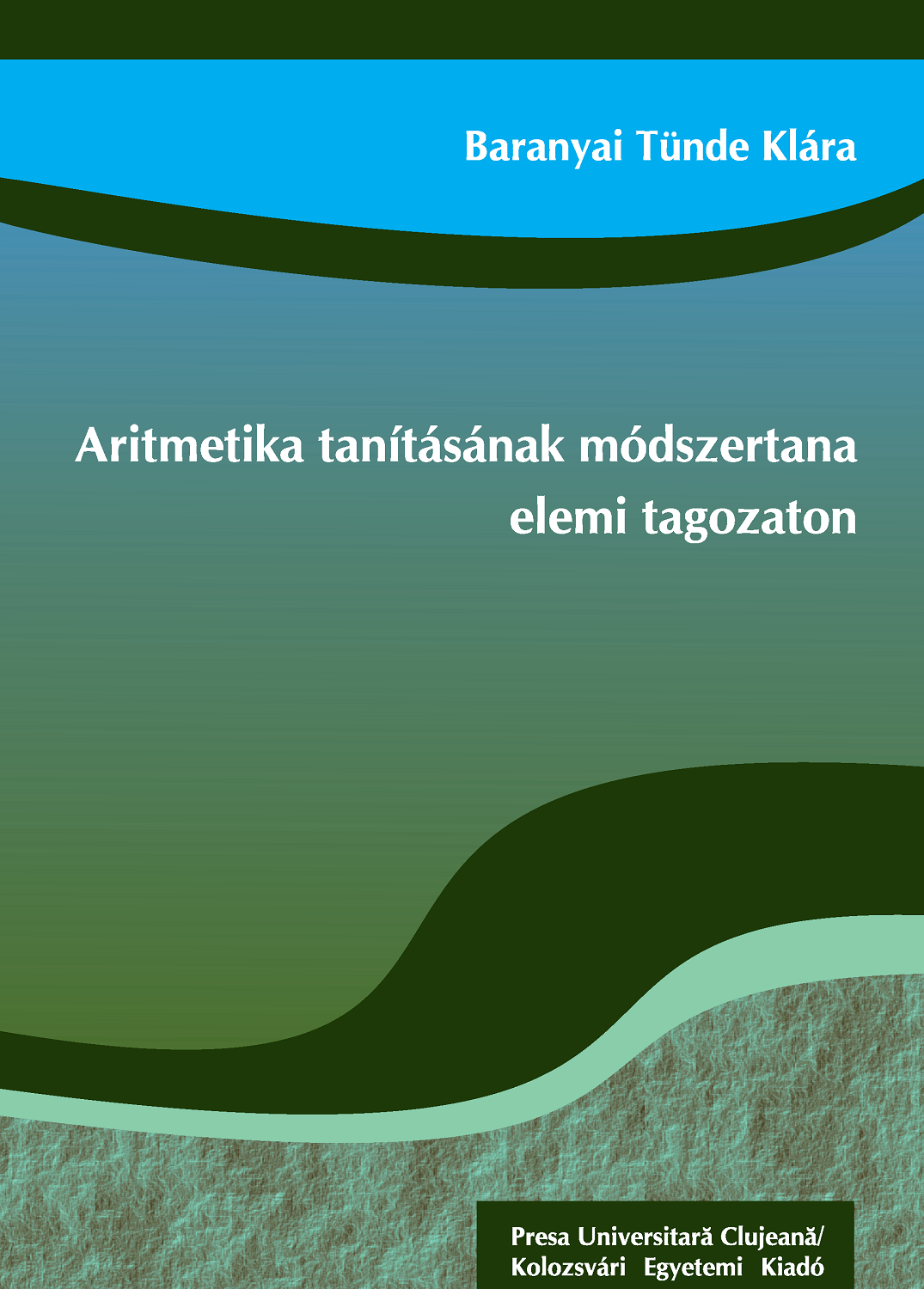Aritmetika tanításának módszertana elemi tagozaton