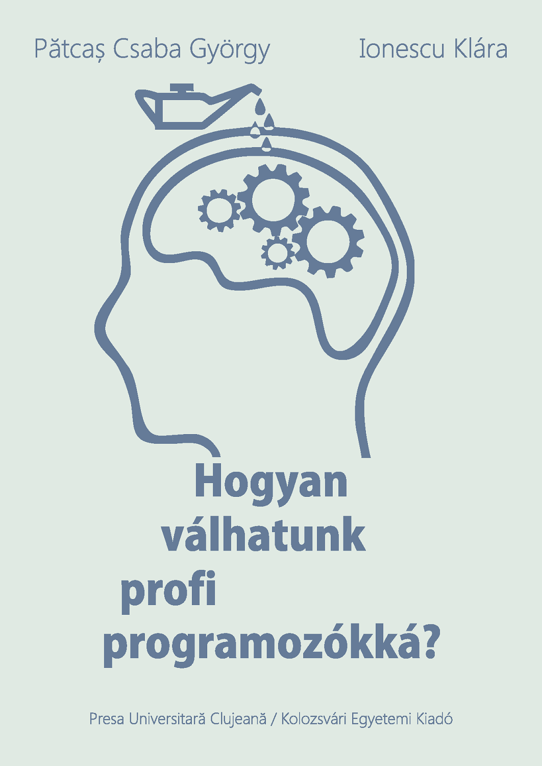 Hogyan válhatunk profi programozókká?
