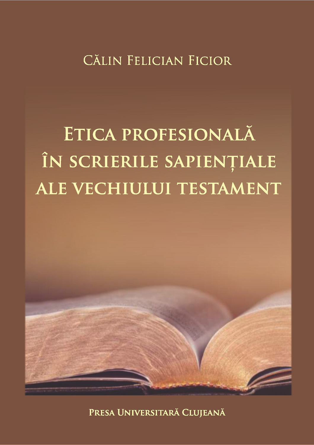 Etica profesională în scrierile sapienţiale ale Vechiului Testament