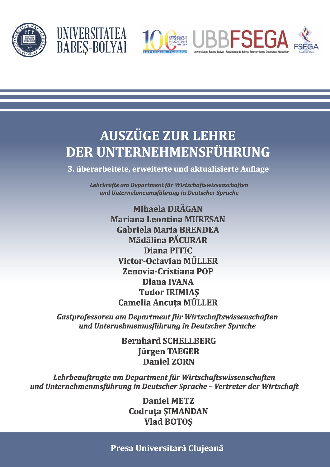 Auszüge zur Lehre der Unternehmensführung 3. überarbeitete, erweiterte und aktualisierte Auflage