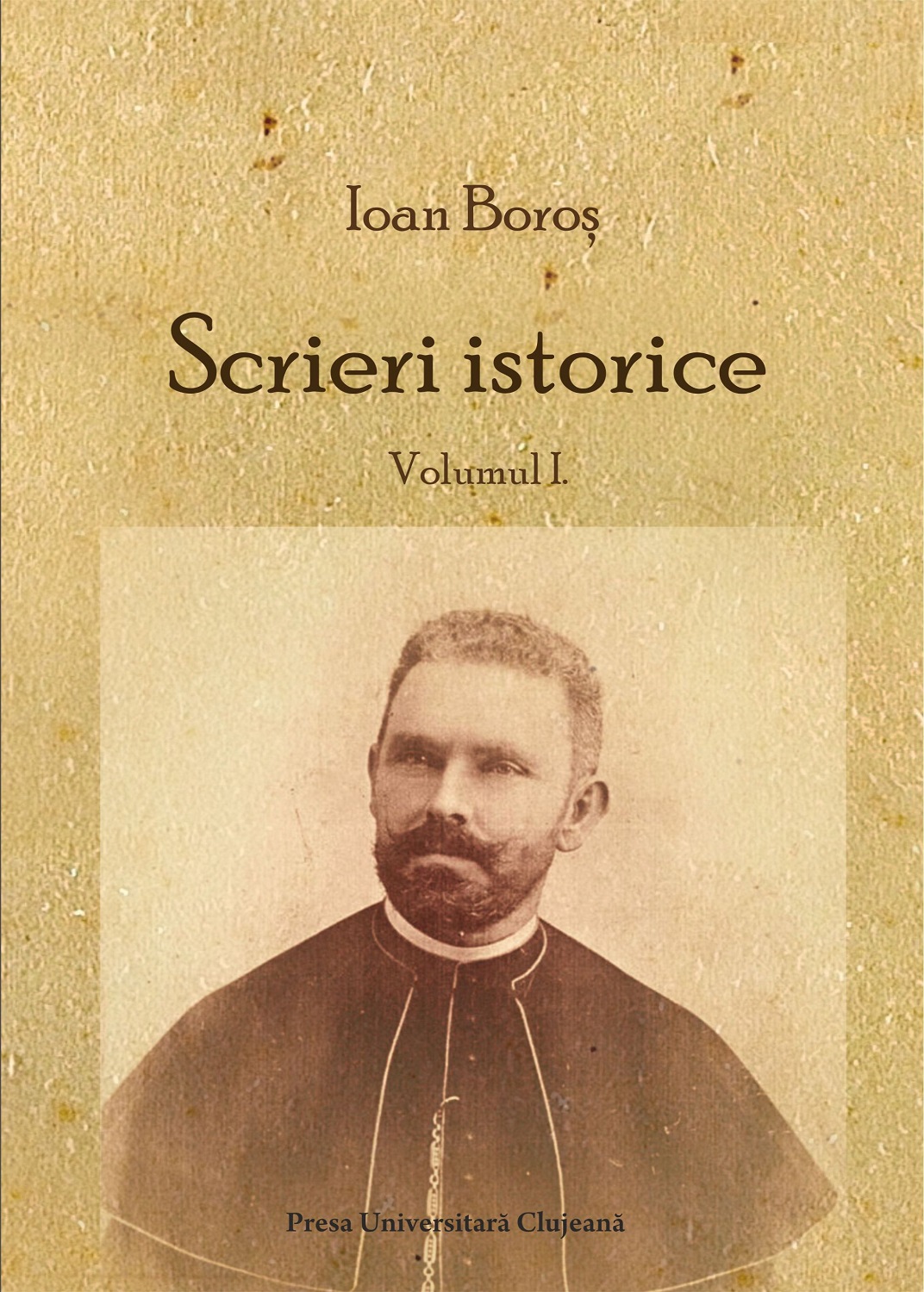 Scrieri istorice, Volumul I