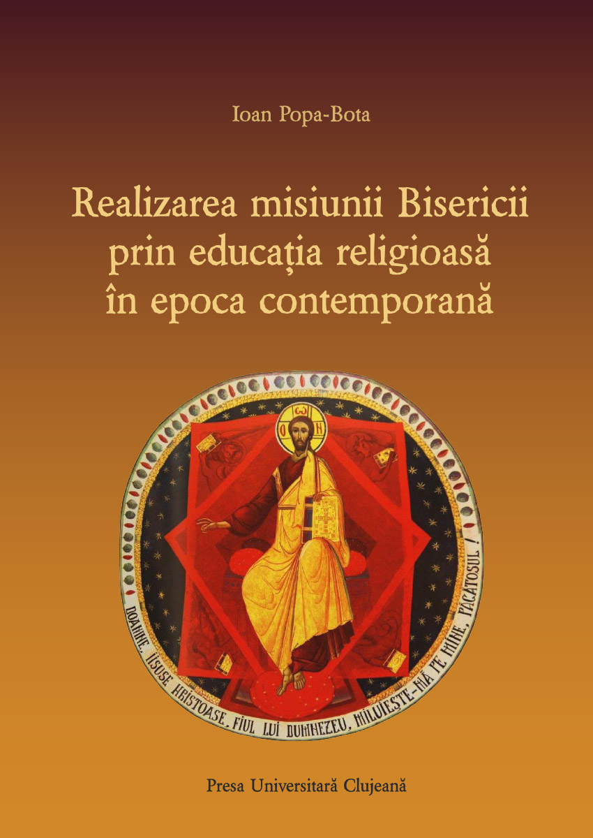 Realizarea misiunii Bisericii prin educația religioasă în epoca contemporană