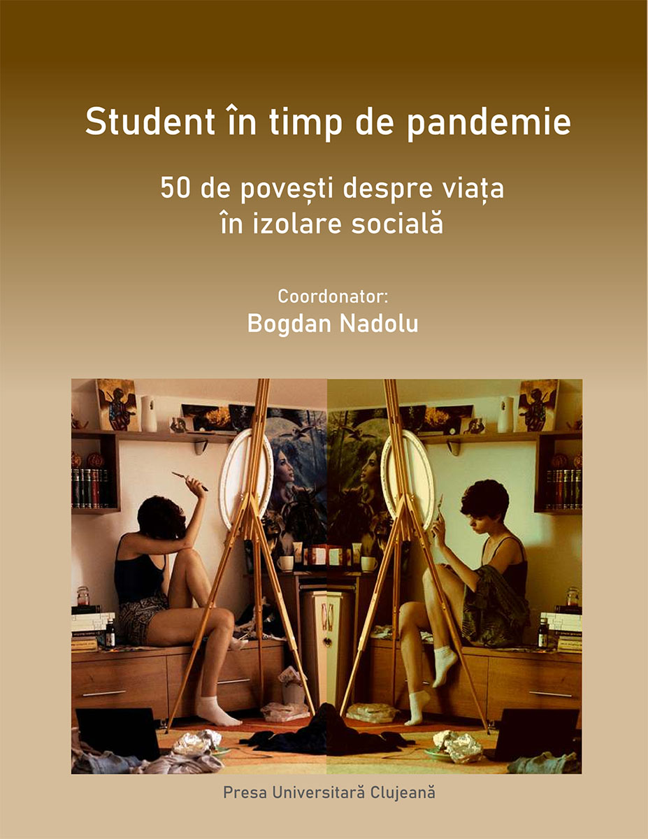 Student în timp de pandemie 50 de povești despre viața în izolare socială