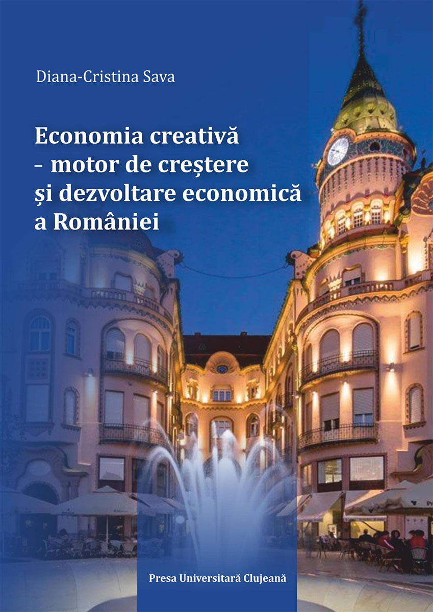 Economia creativă - Motor de creștere și dezvoltare economică a României