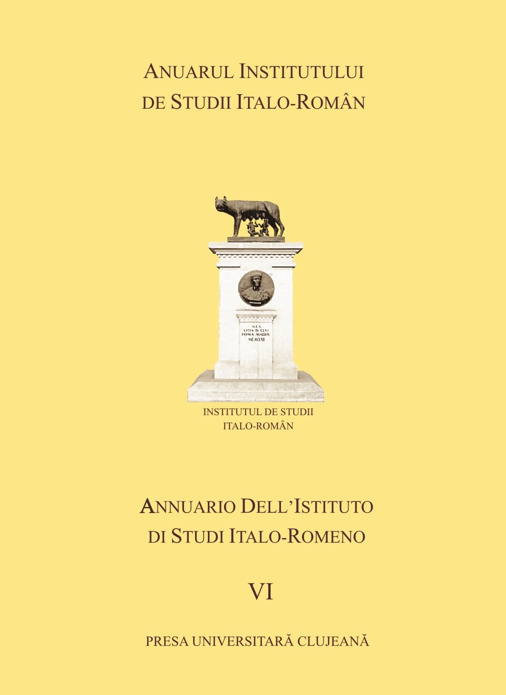 ANUARUL INSTITUTULUI ITALO-ROMÂN DE STUDII ISTORICE, VOL VI