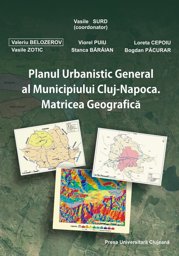 PLANUL URBANISTIC GENERAL AL MUNICIPIULUI CLUJ-NAPOCA. MATRICEA GEOGRAFICă