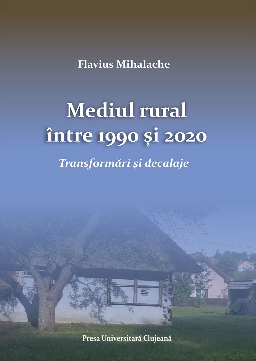 Mediul rural între 1990 și 2020: transformări și decalaje