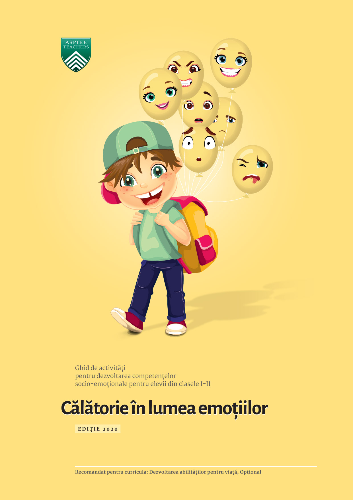Călătorie în lumea emoțiilor. Ghid de activități pentru dezvoltarea competențelor socio-emoționale pentru elevii din clasele I-II