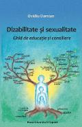Dizabilitate şi sexualitate: ghid de educaţie şi consiliere 