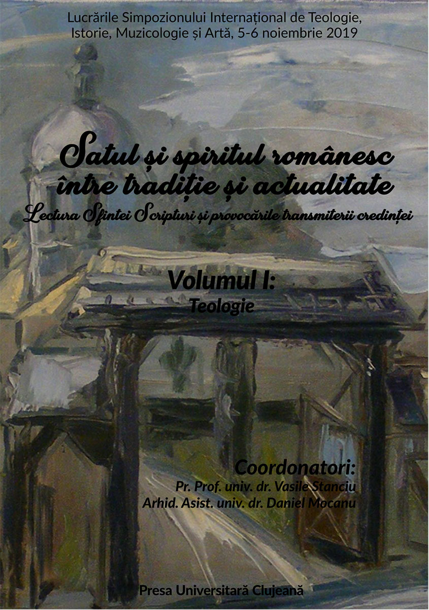 Satul și spiritul românesc între tradiție și actualitate. Lectura Sfintei Scripturi și provocările transmiterii credinței, Vol. I Teologie