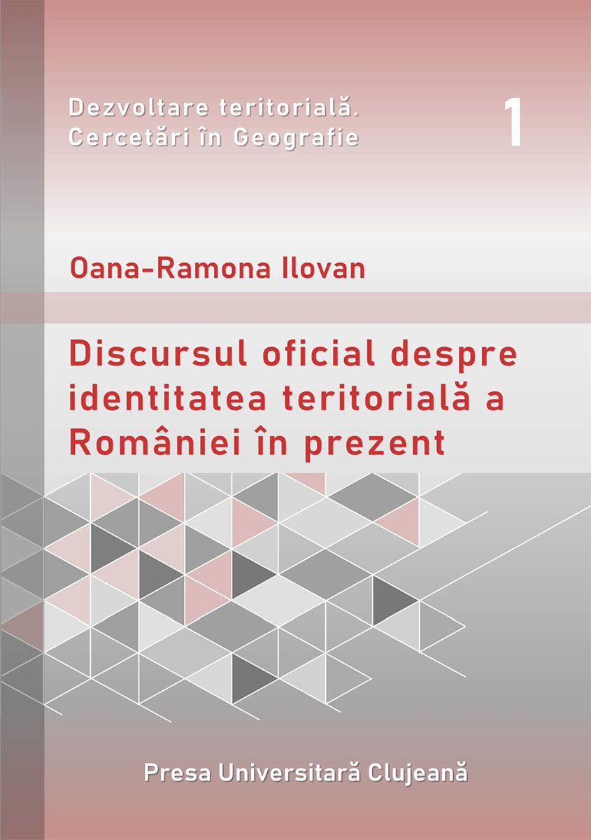 Discursul oficial despre identitatea teritorială a României în prezent