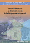 Interculturalitate şi dinamism social în Dobrogea contemporană