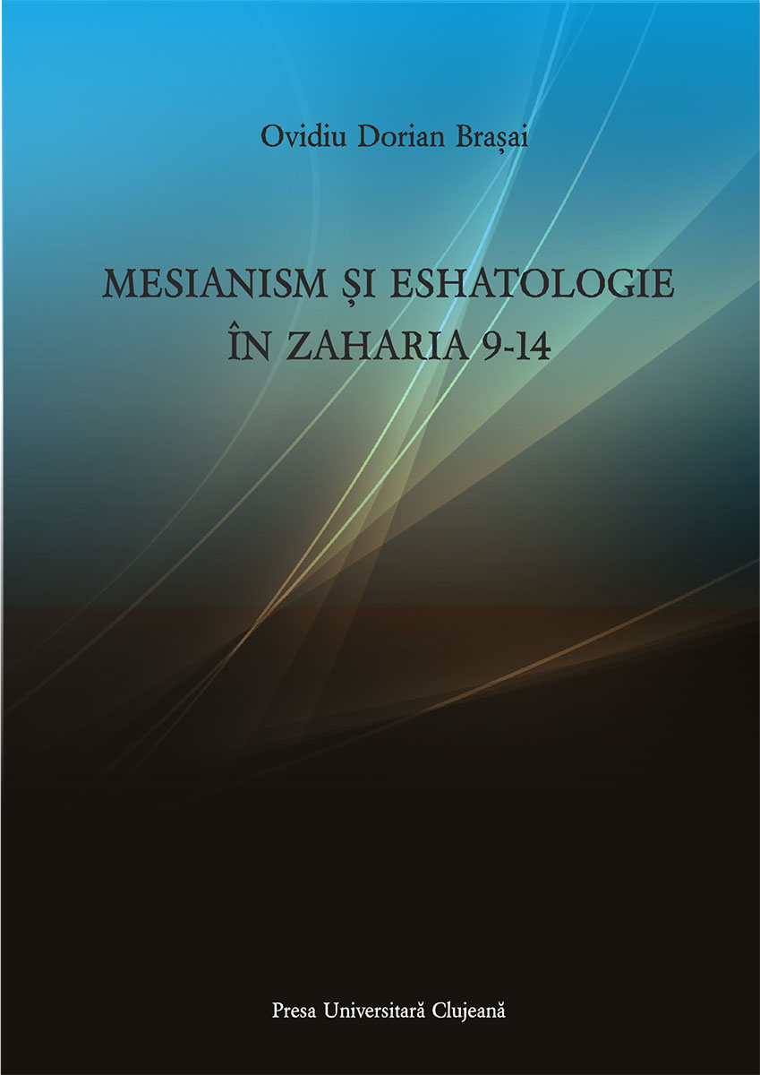 Mesianism și eshatologie în Zaharia 9‐14