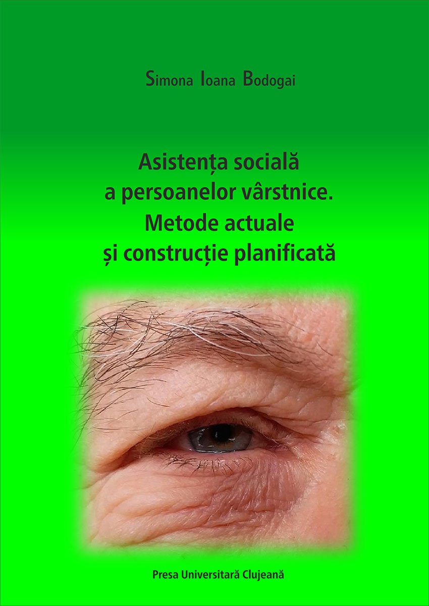 Asistența socială a persoanelor vârstnice. Metode actuale și construcție planificată