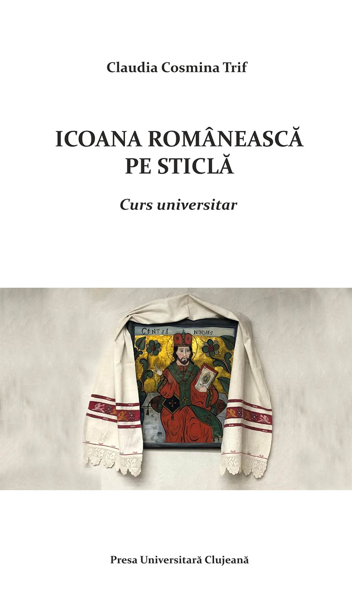 Icoana românească pe sticlă. Curs universitar