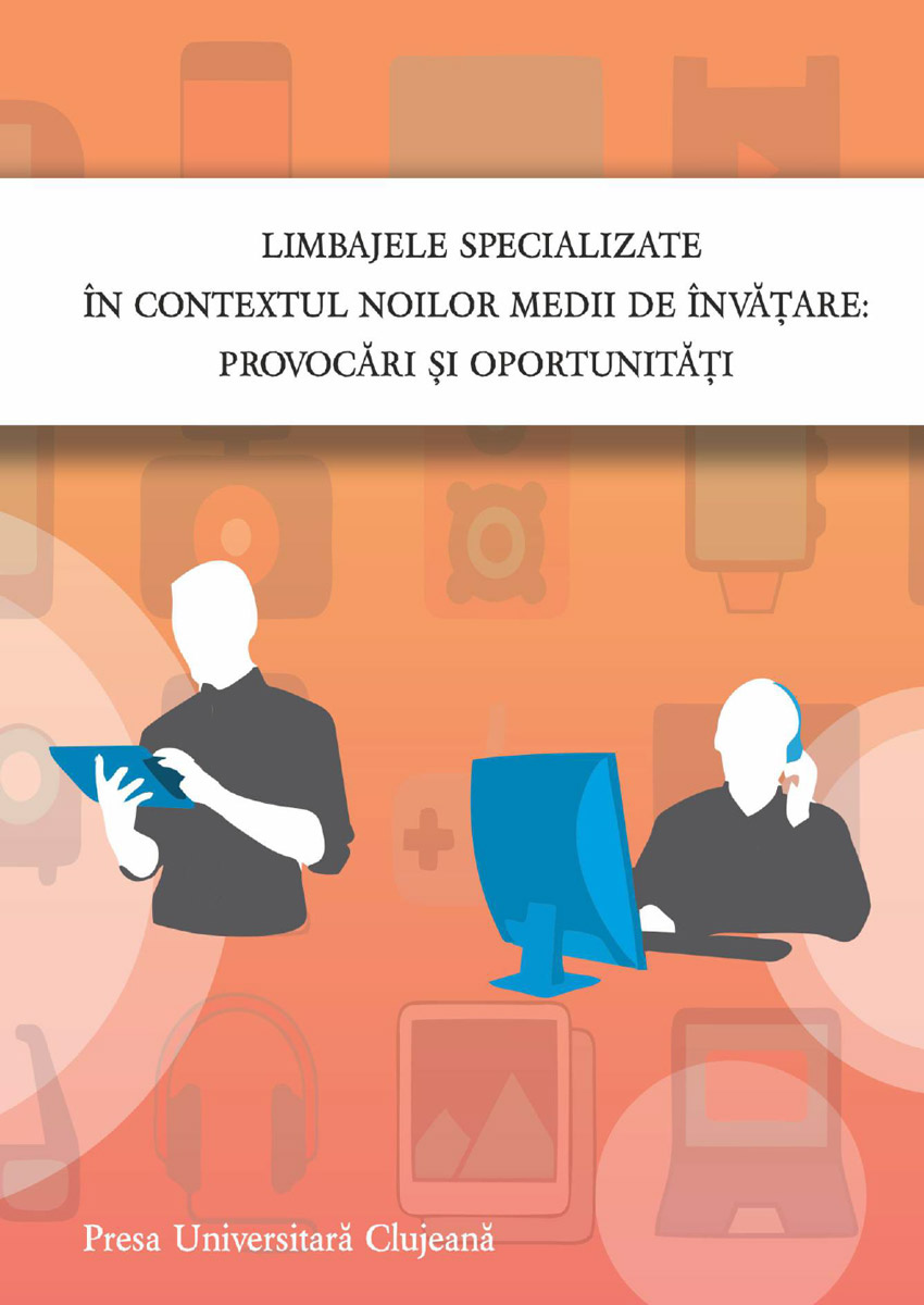 Limbaje specializate în contextul noilor medii de învăţare: provocări şi  oportunităţi