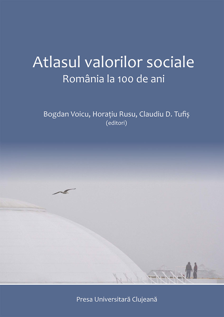 Atlasul valorilor sociale România la 100 de ani