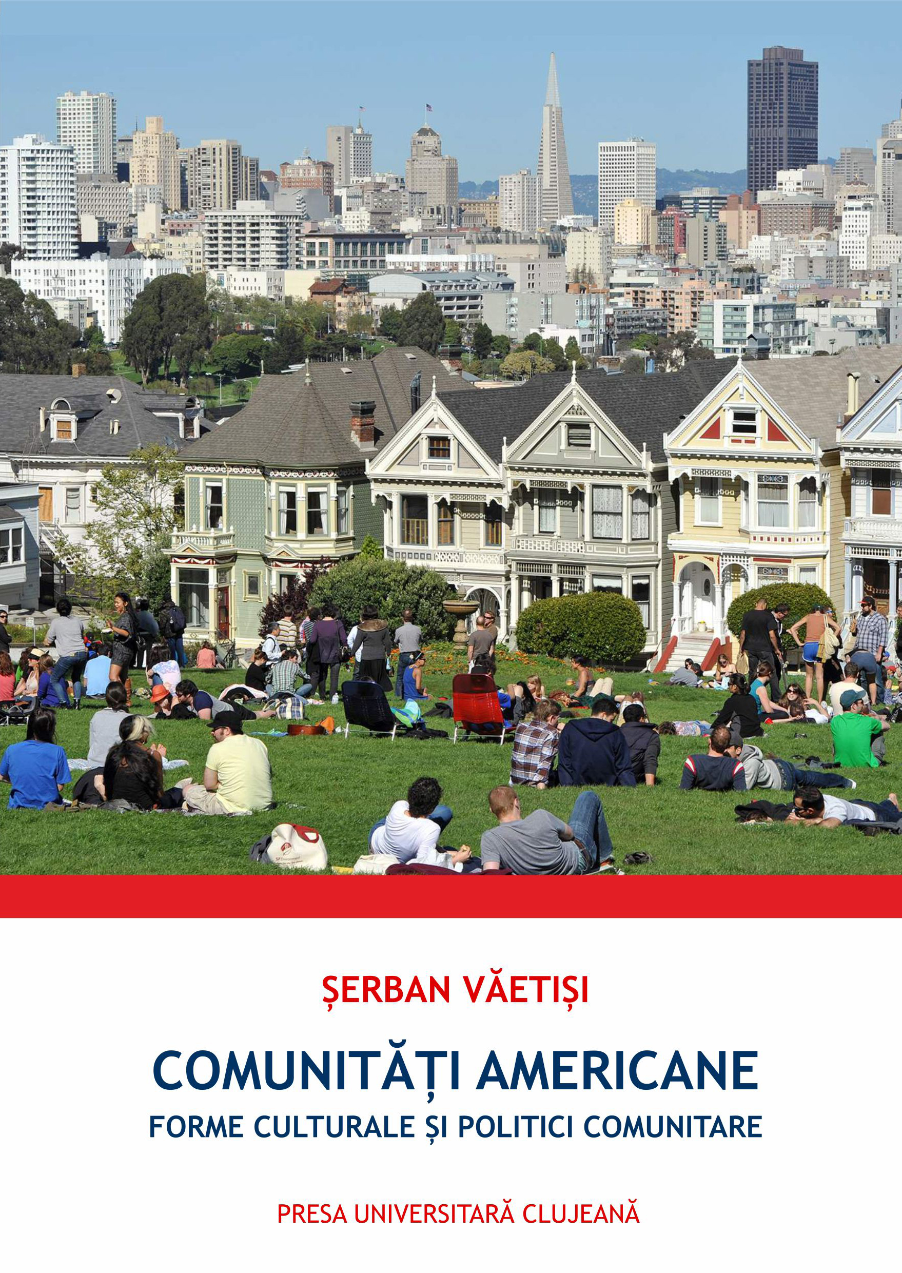 Comunităţi americane - Forme culturale şi politici comunitare