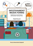 Infotainment Media Forms Hybrid Genres in the American and Romanian Televisual Press