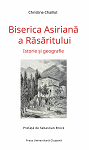 Biserica Asiriană a Răsăritului : istorie şi geografie 