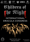 Children of the Night. International Dracula Conference/ April 16-18, 2021 (virtual event ) Book of Abstracts