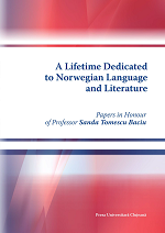A Lifetime Dedicated to Norwegian Language and Literature Papers in Honour of Professor Sanda Tomescu Baciu