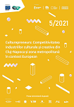 Culturepreneurs: Competitivitatea industriilor culturale și creative din Cluj-Napoca și zona metropolitană în context european