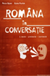 ROMÂNA ÎN CONVERSAȚIE