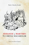 Teologie şi martiriu în Cărţile Macabeilor