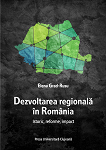 Dezvoltare regională în România. Istoric, reforme, impact