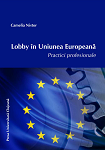Lobby în Uniunea Europeană. Practici profesionale