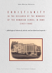 Christianity in the research of the members of the Romanian School in Rome (1922-1948). Philological, historical, artistic and architectural aspects