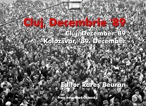 Cluj, Decembrie `89 Cluj, December `89 Kolozsvár, `89. December