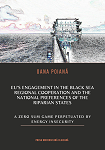Eu’s Engagement in the Black Sea Regional Cooperation and the National Preferences of the Riparian States: a Zero Sum Game perpetuated by Energy Insecurity