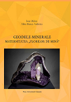 Geodele minerale. Maternitatea „ Florilor de mină”