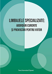 Limbajele specializate: Abordări curente și provocări pentru viitor