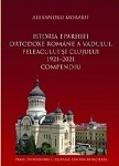 Istoria Eparhiei Ortodoxe Române a Vadului, Feleacului şi Clujului : 1921-2021 : compendiu 