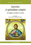 Convertire şi spiritualitate ecologică : Nu stăpâni, ci ocrotitori