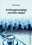 A közegészségügy szociális alapjai
