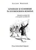 GENERAŢIE ŞI SCHIMBARE ÎN ISTORIOGRAFIA ROMÂNĂ
